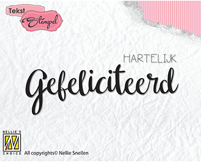 Nellie Snellen Siliconen Stempel 7,2x2,8 cm Gefeliciteerd
